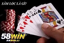 Trò chơi Sâm Lốc 58win đẳng cấp nhất 2025